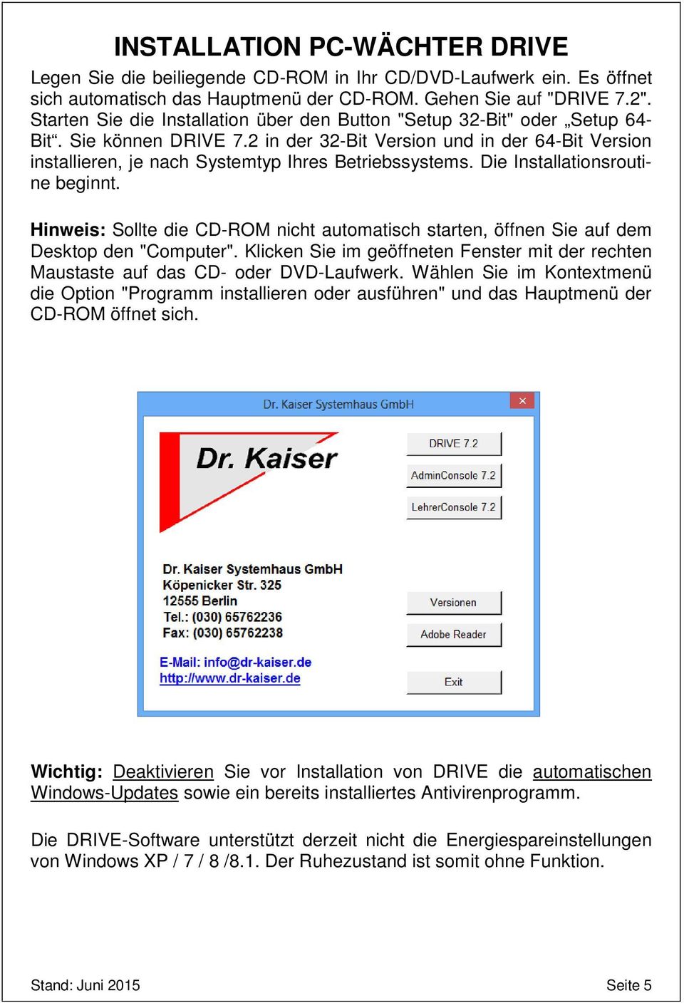 2 in der 32-Bit Version und in der 64-Bit Version installieren, je nach Systemtyp Ihres Betriebssystems. Die Installationsroutine beginnt.