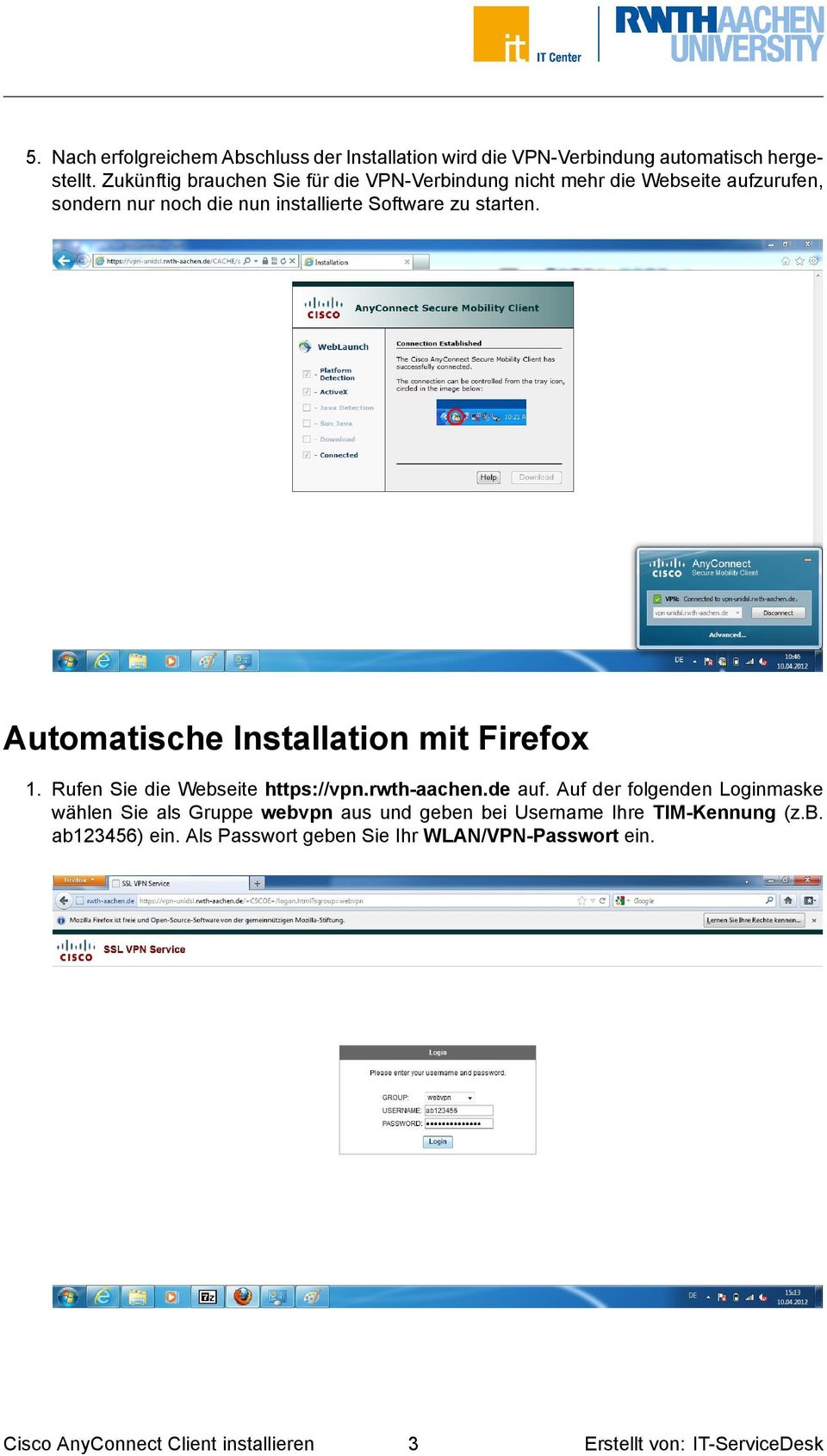 Automatische Installation mit Firefox 1. Rufen Sie die Webseite https://vpn.rwth-aachen.de auf.