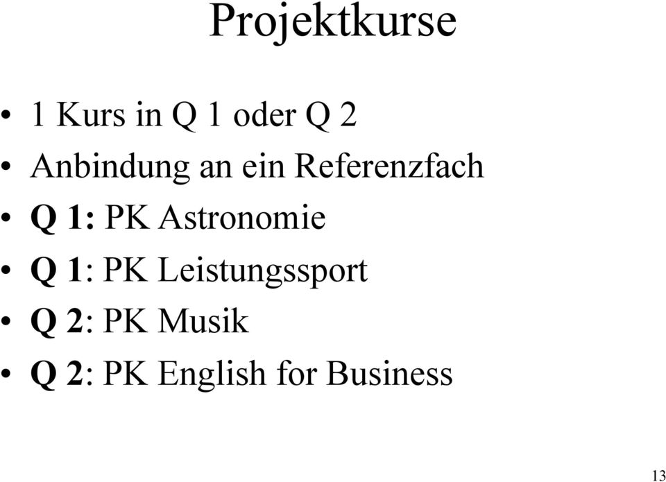 Astronomie Q 1: PK Leistungssport Q 2: