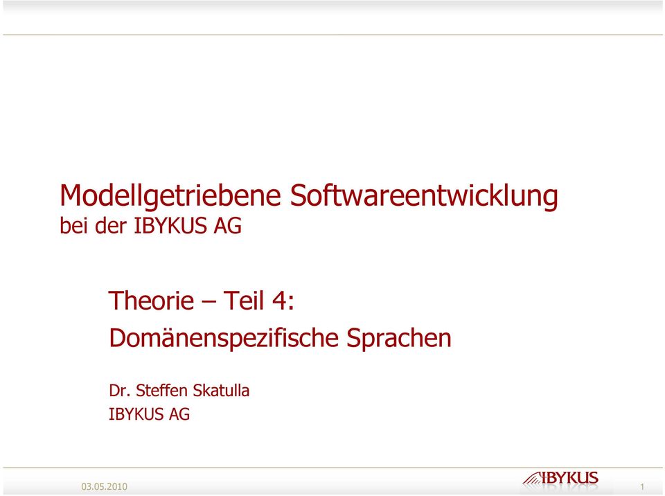 IBYKUS AG Theorie Teil 4: