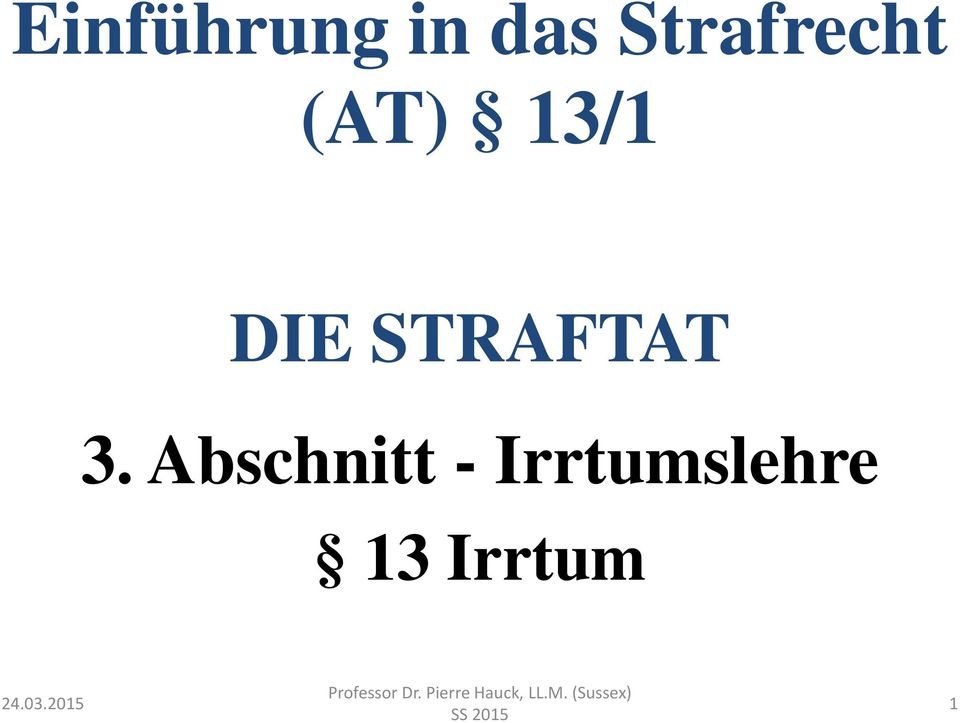 DIE STRAFTAT 3.