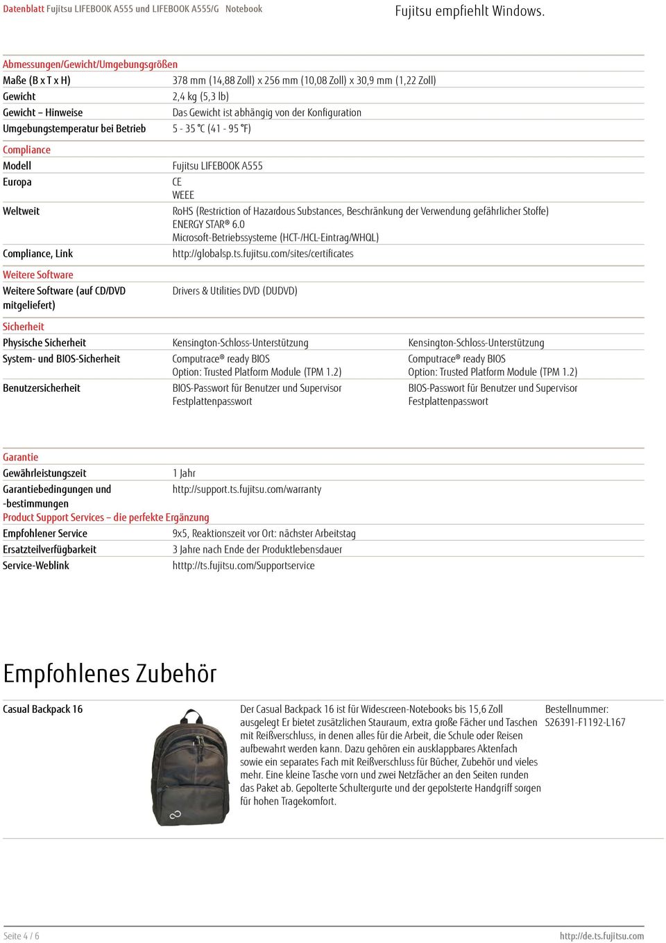 Software (auf CD/DVD mitgeliefert) Fujitsu LIFEBOOK A555 CE WEEE RoHS (Restriction of Hazardous Substances, Beschränkung der Verwendung gefährlicher Stoffe) ENERGY STAR 6.