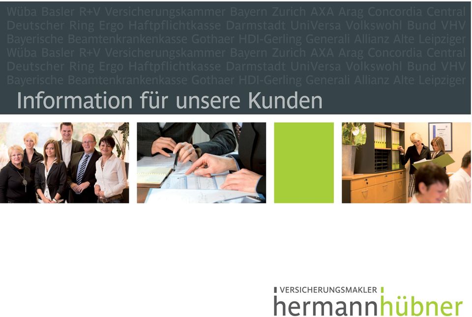 Volkswohl Bund VHV Bayerische Beamtenkrankenkasse Gothaer HDI-Gerling Generali Allianz Alte Leipziger Information für unsere