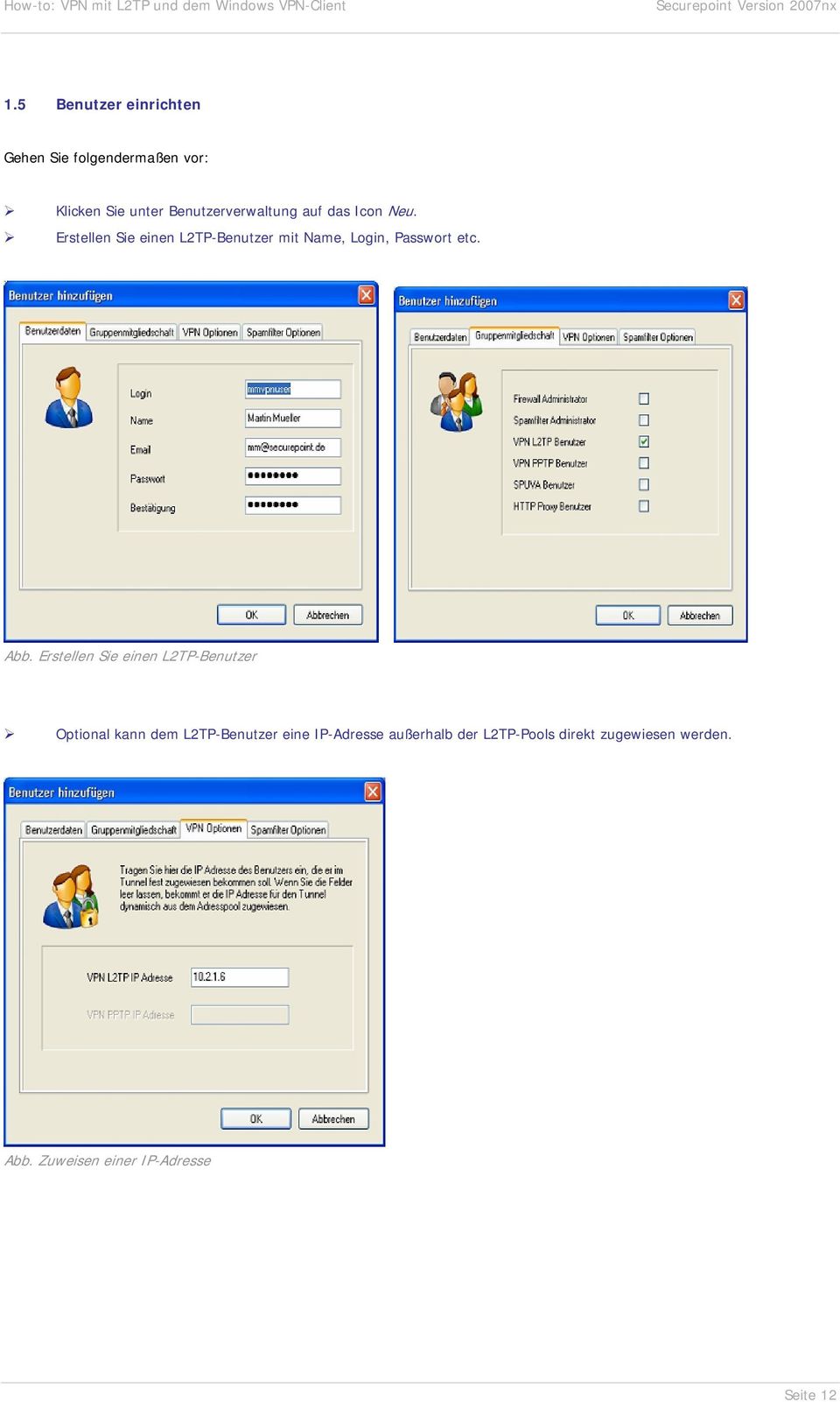 Erstellen Sie einen L2TP-Benutzer mit Name, Login, Passwort etc. Abb.