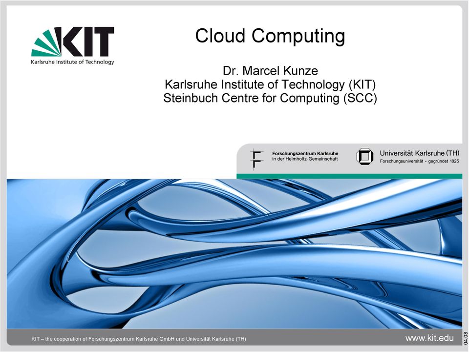 Steinbuch Centre for Computing (SCC) KIT the