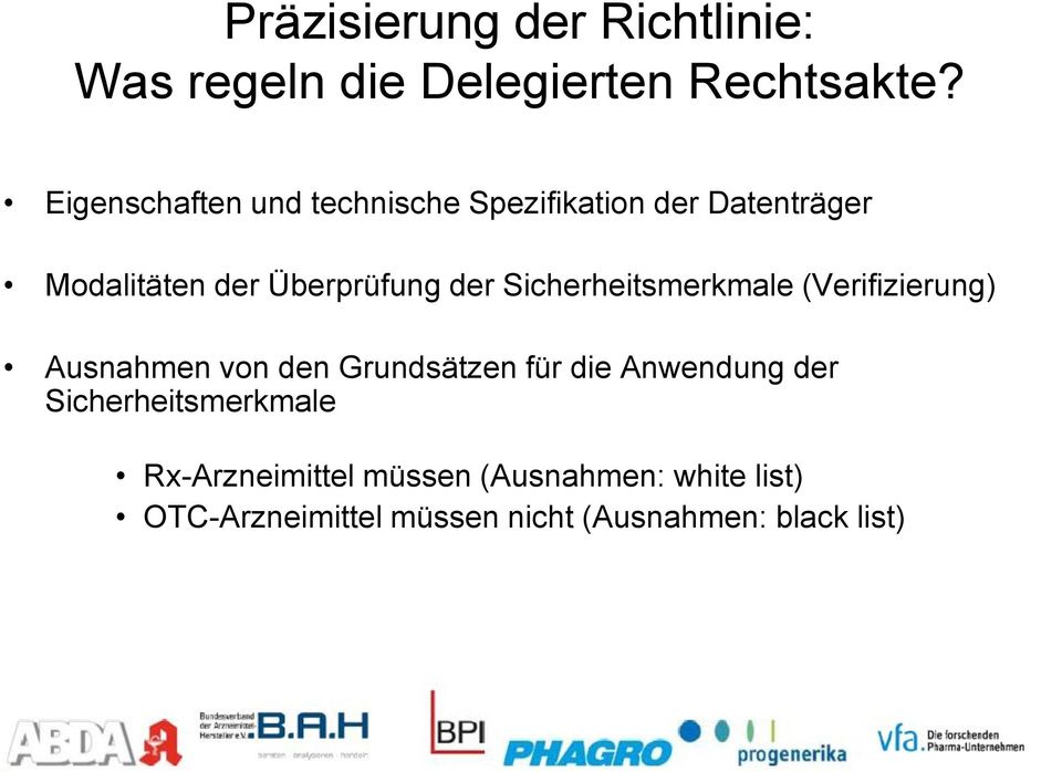 Sicherheitsmerkmale (Verifizierung) Ausnahmen von den Grundsätzen für die Anwendung der