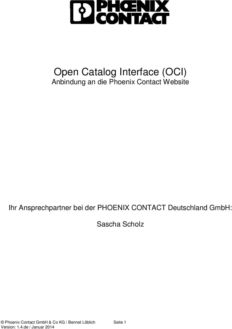 der PHOENIX CONTACT Deutschland GmbH: Sascha