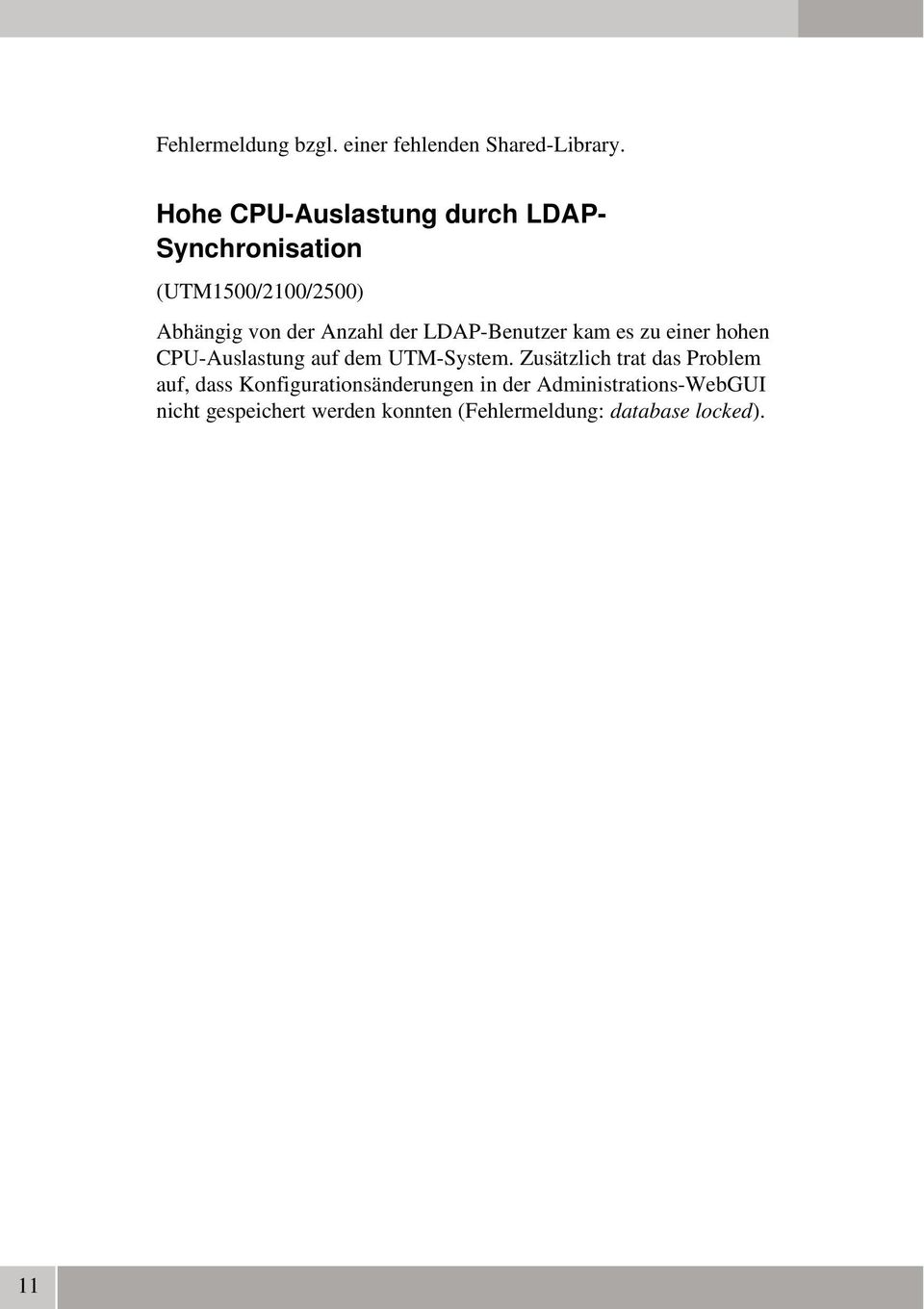 LDAP Benutzer kam es zu einer hohen CPU Auslastung auf dem UTM System.