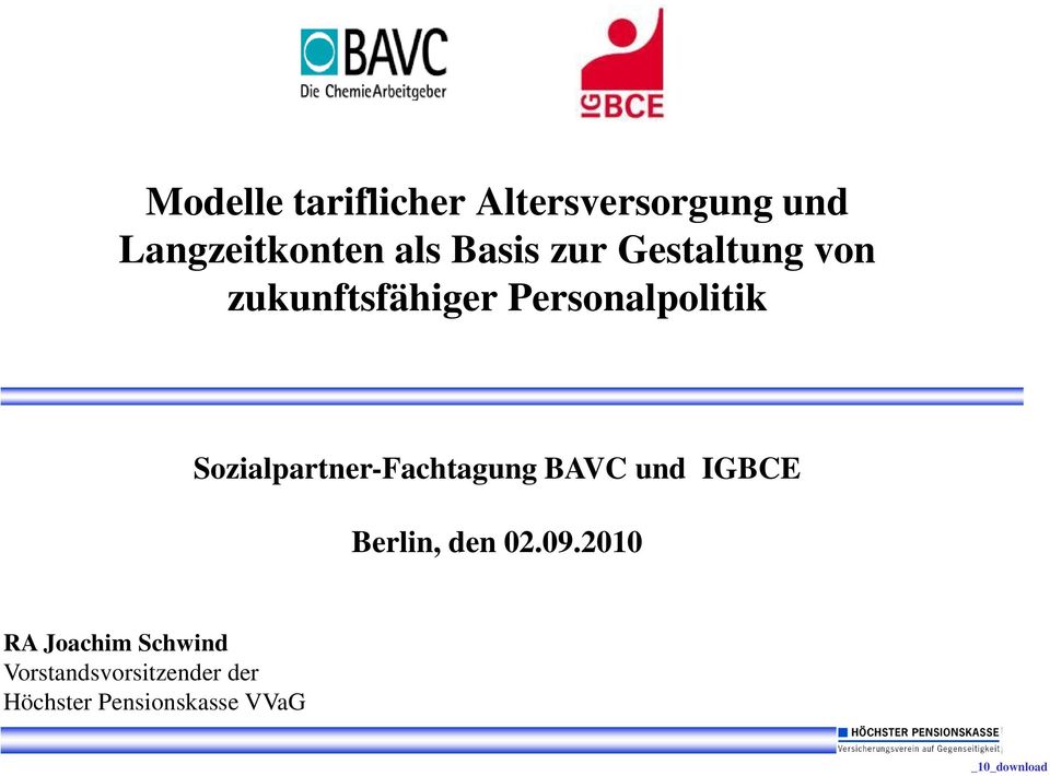 Sozialpartner-Fachtagung BAVC und IGBCE Berlin, den 02.09.