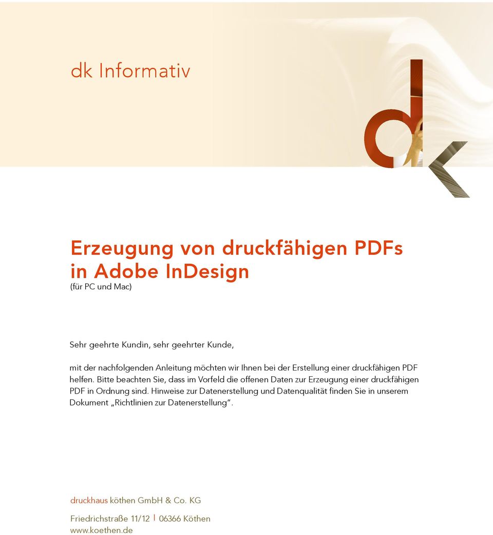 Bitte beachten Sie, dass im Vorfeld die offenen Daten zur Erzeugung einer druckfähigen PDF in Ordnung sind.
