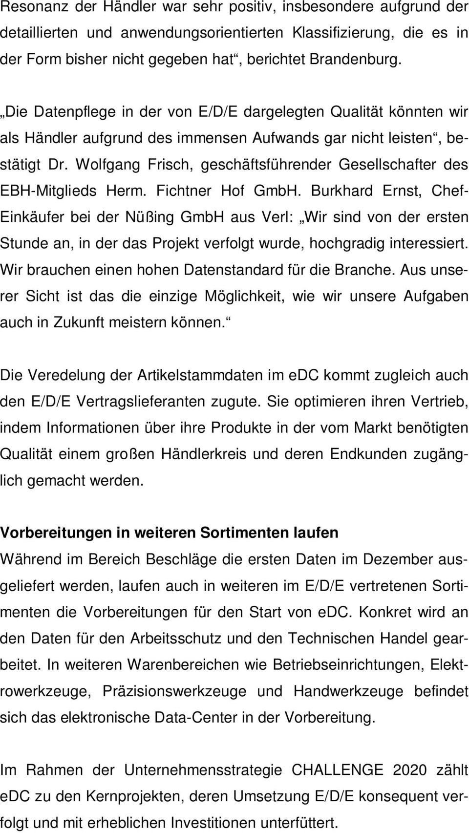 Wolfgang Frisch, geschäftsführender Gesellschafter des EBH-Mitglieds Herm. Fichtner Hof GmbH.