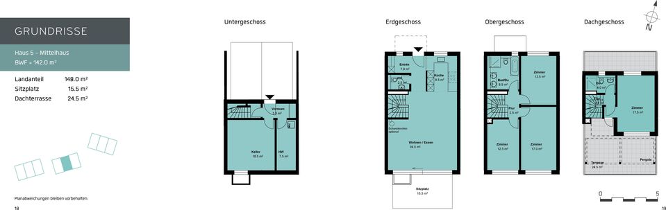 5 m² Dachterrasse 24.5 m² Haus 5 Haus 5 Haus 5 Haus 5 Bad/ 1 Bad/ 1 1.0 m 2 17.5 m 2 1.0 m 2 17.5 m 2 39.