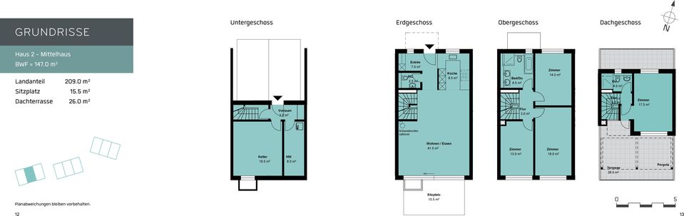 0 m² Haus 2 Haus 2 Untergeschoss Erdgeschoss Obergeschoss Dachgeschoss Haus 2 Haus 2