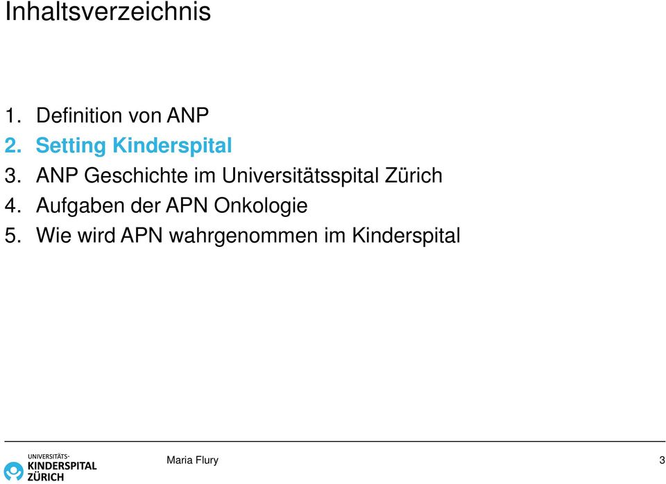 ANP Geschichte im Universitätsspital Zürich 4.