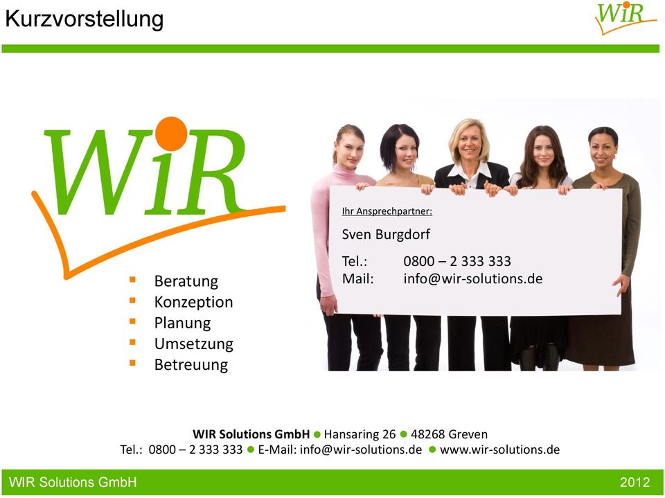 : 0800 2 333 333 Mail: info@wir-solutions.