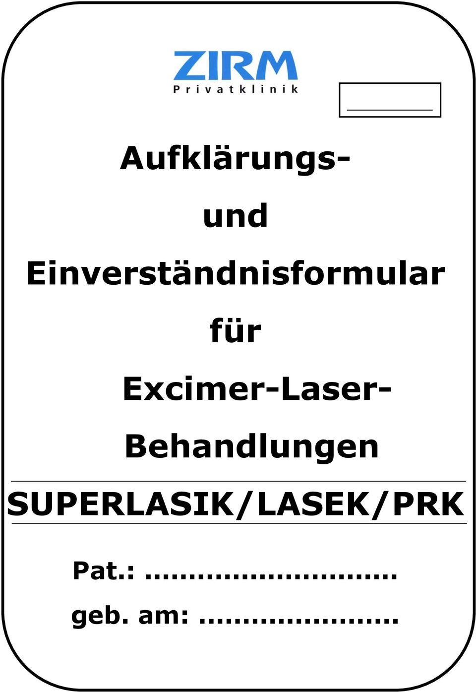 Excimer-Laser- Behandlungen