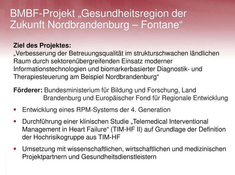 Brandenburg und Europäischer Fond für Regionale Entwicklung Entwicklung eines RPM-Systems der 4.