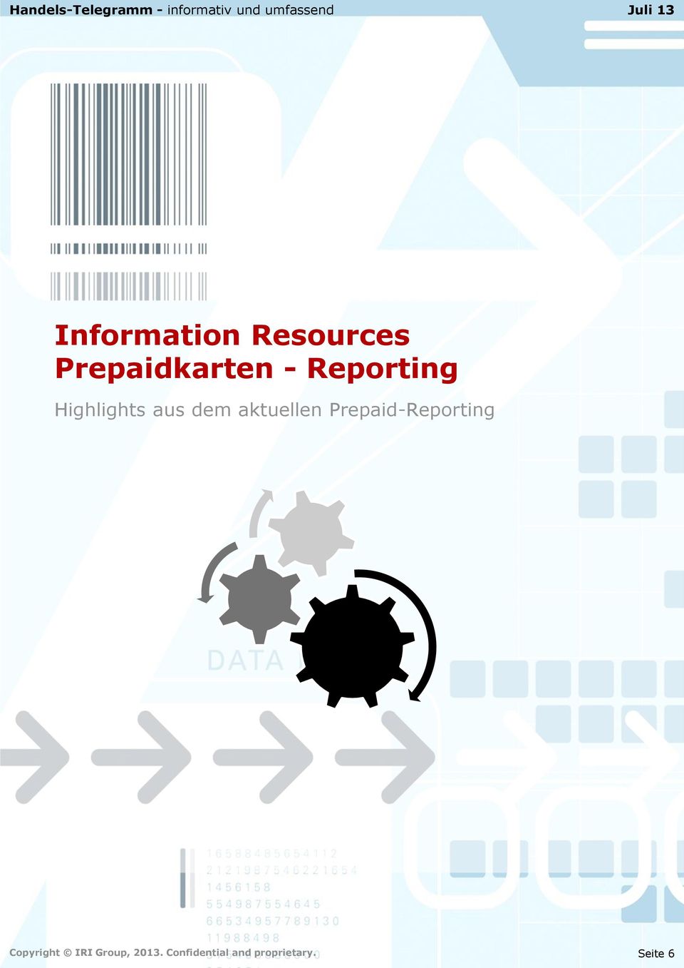 Prepaid-Reporting Copyright IRI Group,