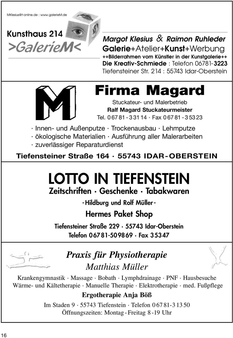 214 : 55743 Idar-Oberstein Firma Magard Stuckateur- und Malerbetrieb Ralf Magard Stuckateurmeister Tel.