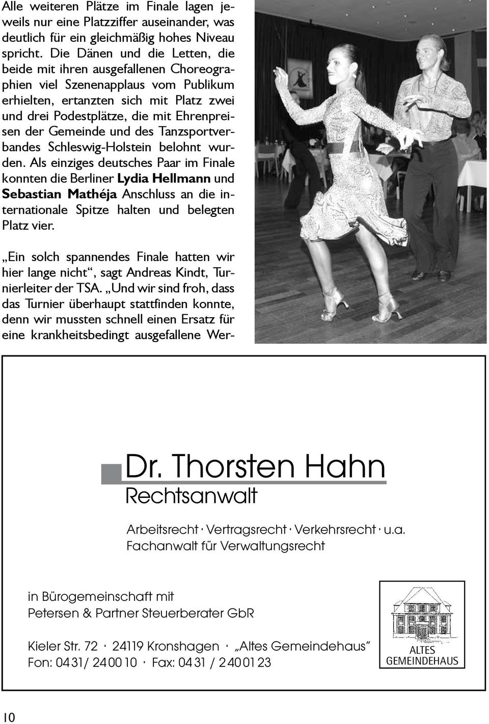 Gemeinde und des Tanzsportverbandes Schleswig-Holstein belohnt wurden.
