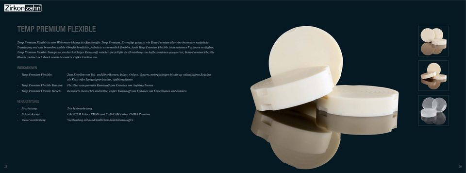 ist; Temp Premium Flexible Bleach zeichnet sich durch seinen besonders weißen Farbton aus.