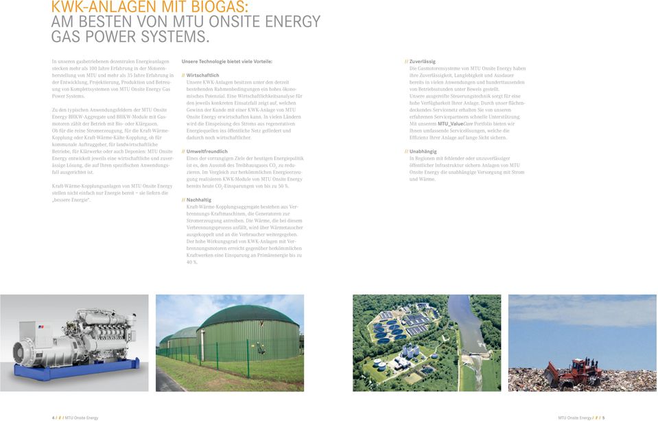 Produktion und Betreuung von Komplettsystemen von MTU Onsite Energy Gas Power Systems.