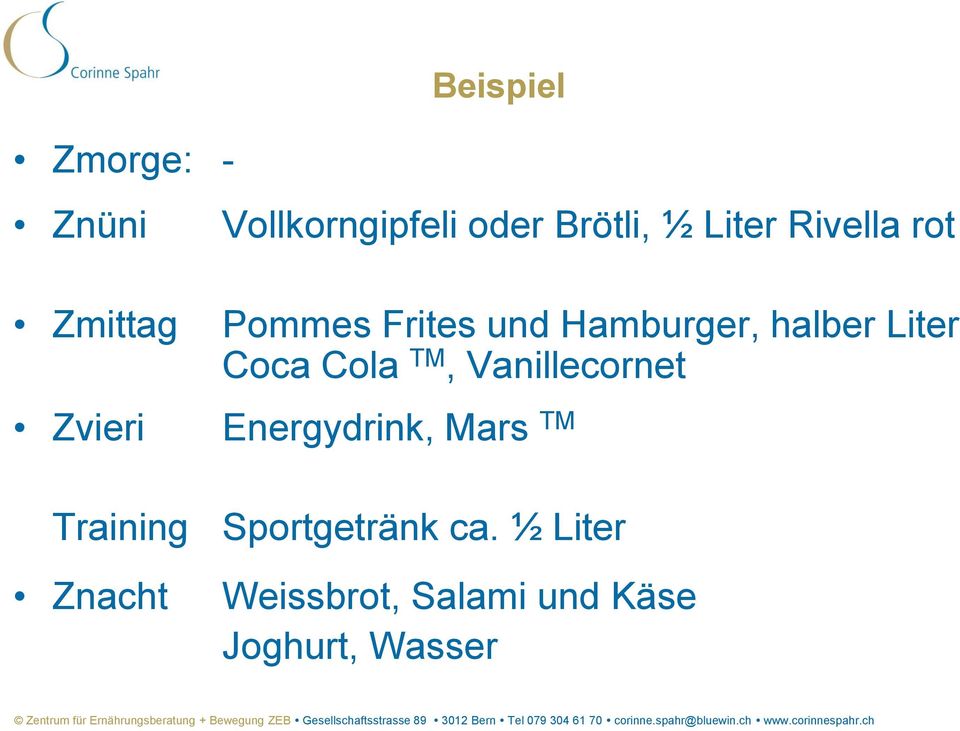 Hamburger, halber Liter Coca Cola TM, Vanillecornet Energydrink,