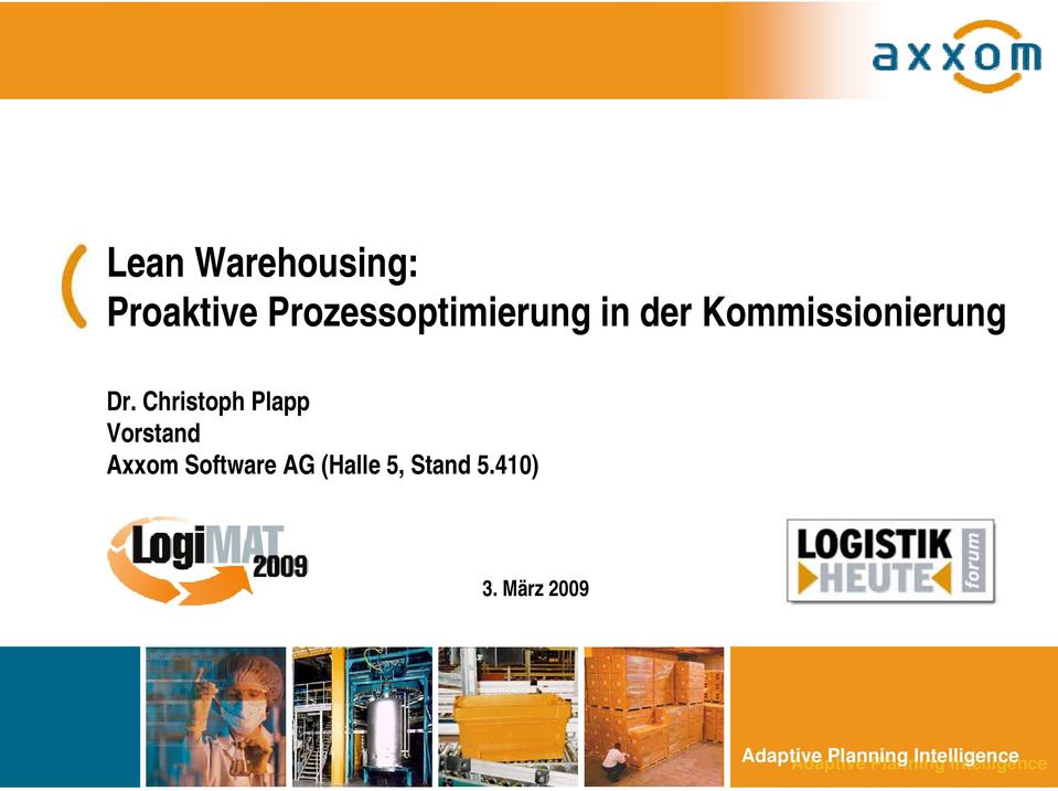 Christoph Plapp Vorstand Axxom Software AG (Halle 5,