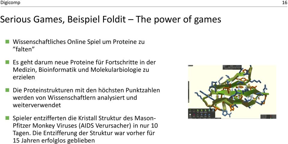 Punktzahlen werden von Wissenschaftlern analysiert und weiterverwendet Spieler entzifferten die Kristall Struktur des Mason-