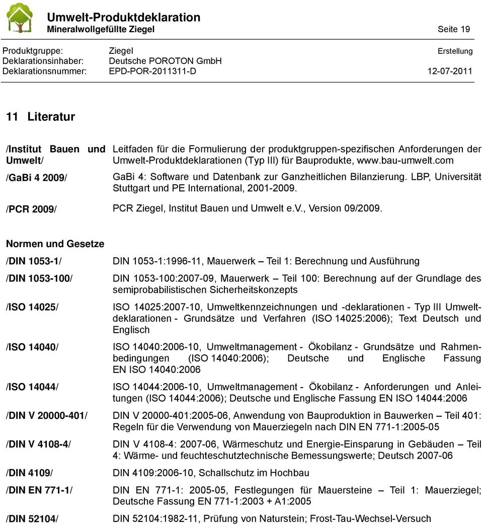 /PCR 2009/ PCR Ziegel, Institut Bauen und Umwelt e.v., Version 09/2009.