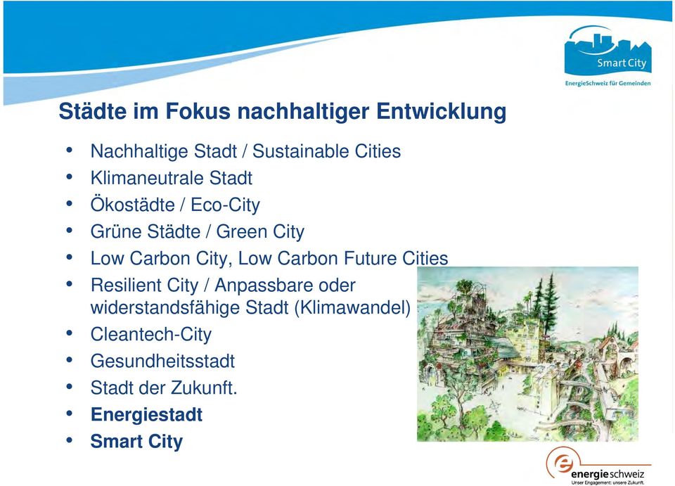 Low Carbon Future Cities Resilient City / Anpassbare oder widerstandsfähige Stadt