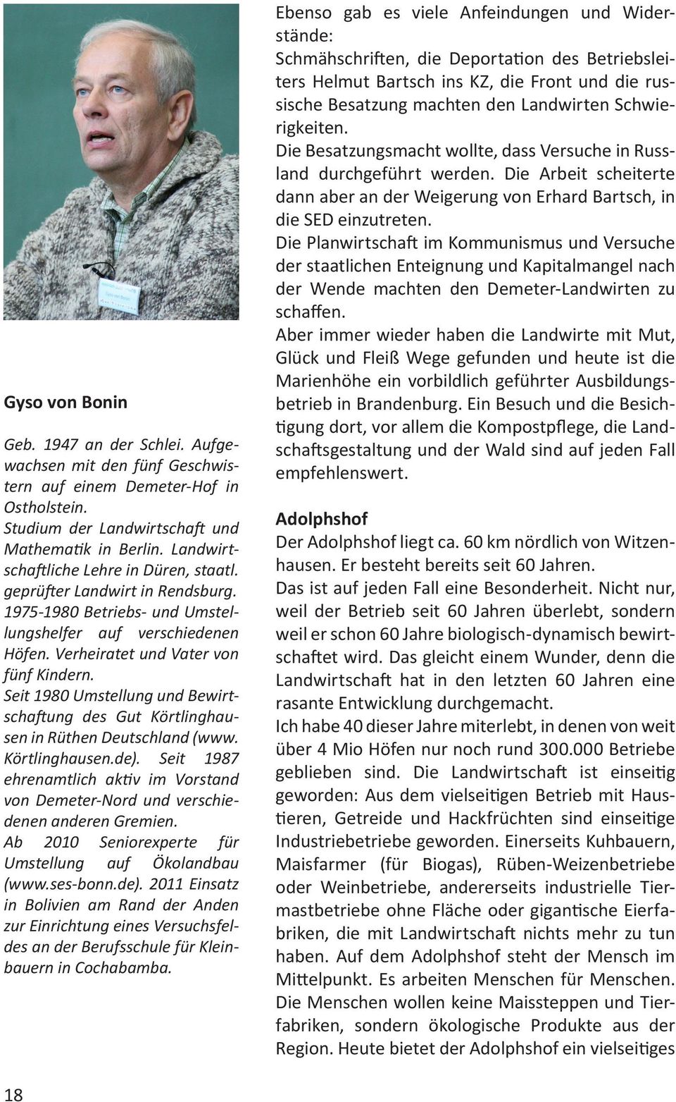 Seit 1980 Umstellung und Bewirtschaftung des Gut Körtlinghausen in Rüthen Deutschland (www. Körtlinghausen.de).