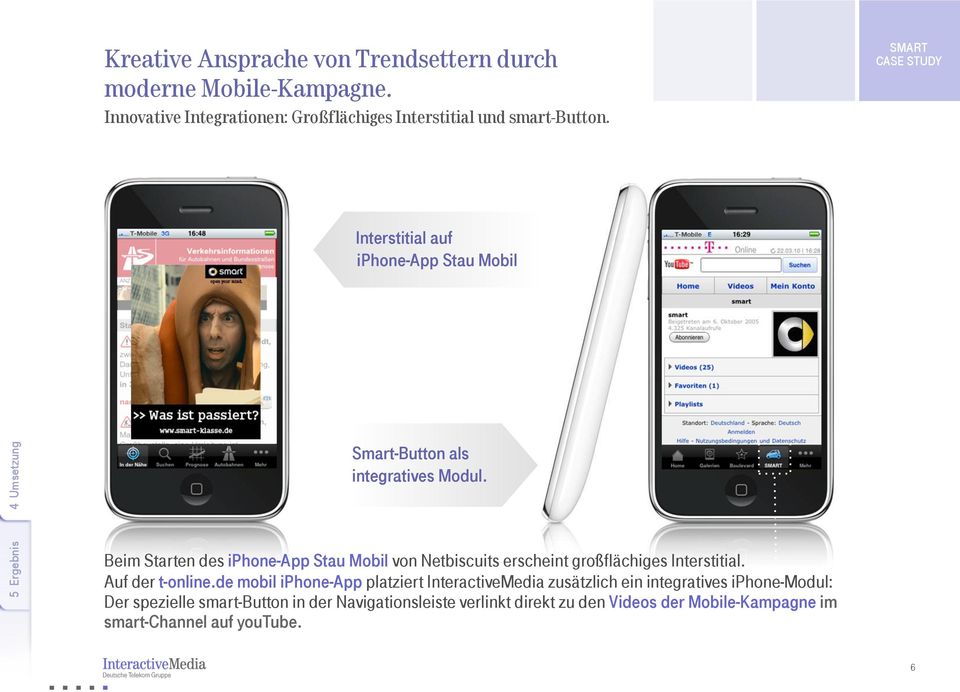 Beim Starten des iphone-app Stau Mobil von Netbiscuits erscheint großflächiges Interstitial. Auf der t-online.