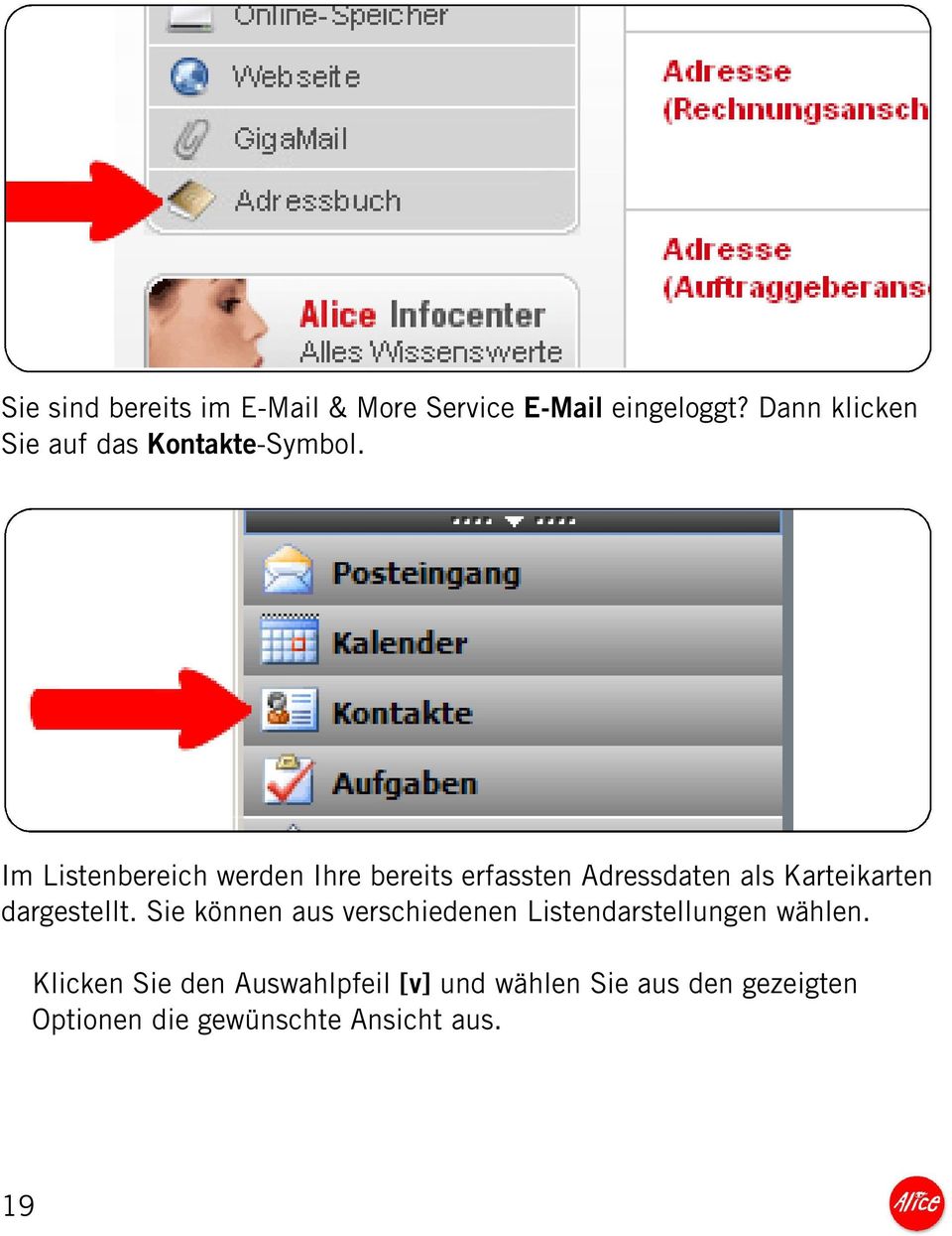 Im Listenbereich werden Ihre bereits erfassten Adressdaten als Karteikarten dargestellt.