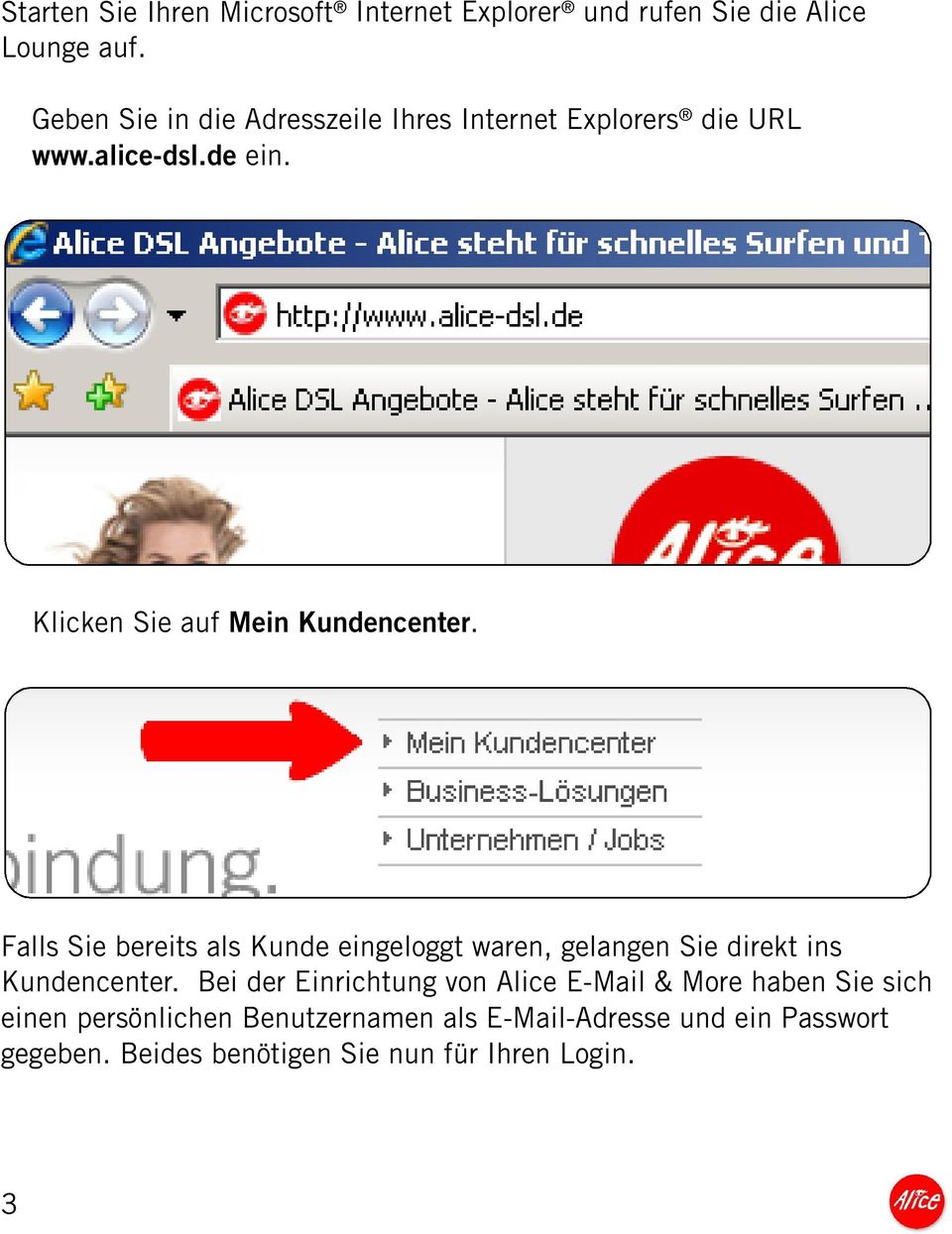 Klicken Sie auf Mein Kundencenter.