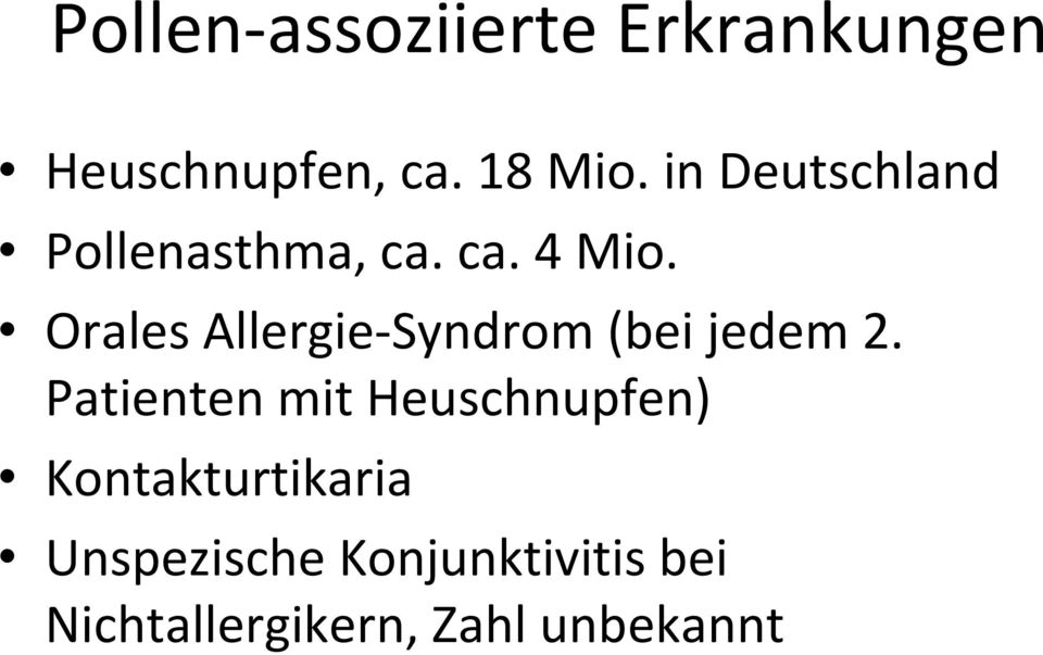 Orales Allergie Syndrom (bei jedem 2.