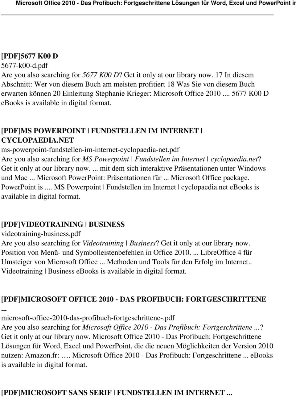 5677 K00 D ebooks is [PDF]MS POWERPOINT FUNDSTELLEN IM INTERNET CYCLOPAEDIA.NET ms-powerpoint-fundstellen-im-internet-cyclopaedia-net.