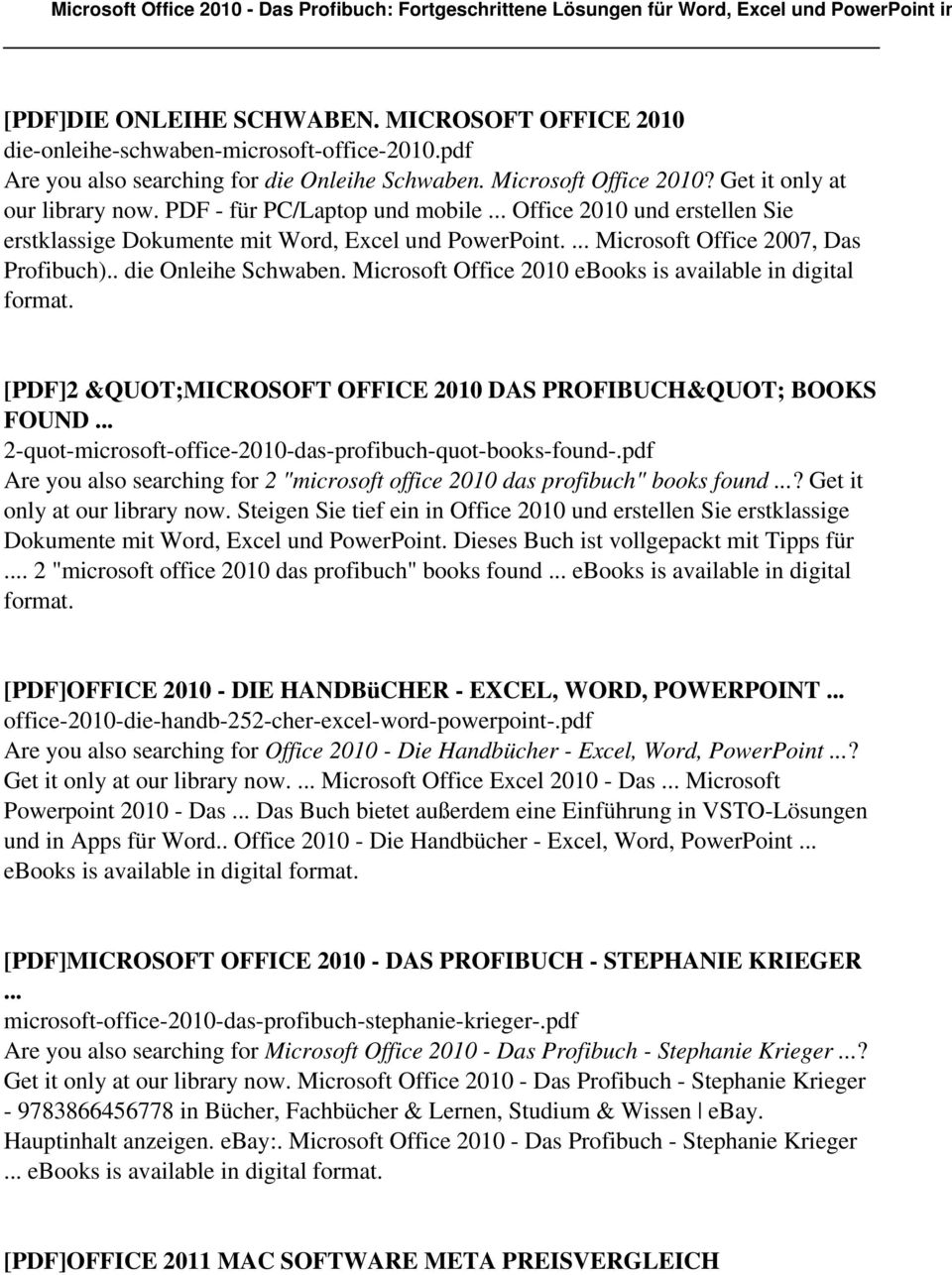 Microsoft Office 2010 ebooks is available in digital [PDF]2 &QUOT;MICROSOFT OFFICE 2010 DAS PROFIBUCH&QUOT; BOOKS FOUND 2-quot-microsoft-office-2010-das-profibuch-quot-books-found-.
