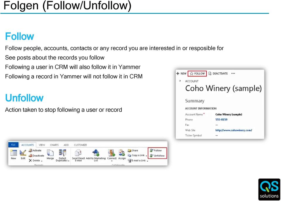 Following a user in CRM will also follow it in Yammer Following a record in