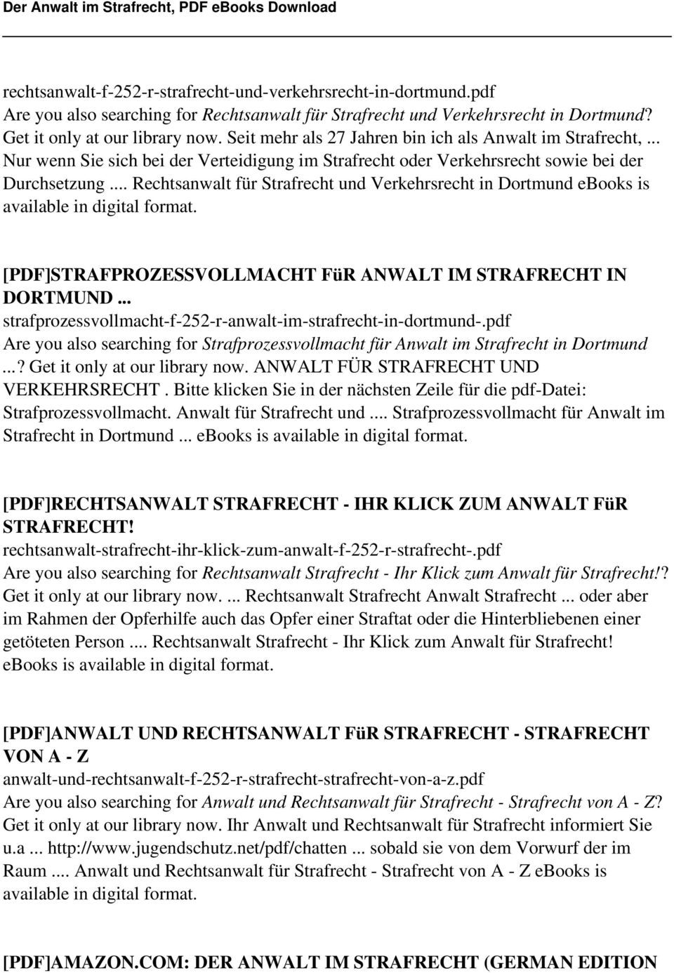 .. Rechtsanwalt für Strafrecht und Verkehrsrecht in Dortmund ebooks is [PDF]STRAFPROZESSVOLLMACHT FüR ANWALT IM STRAFRECHT IN DORTMUND... strafprozessvollmacht-f-252-r-anwalt-im-strafrecht-in-dortmund-.