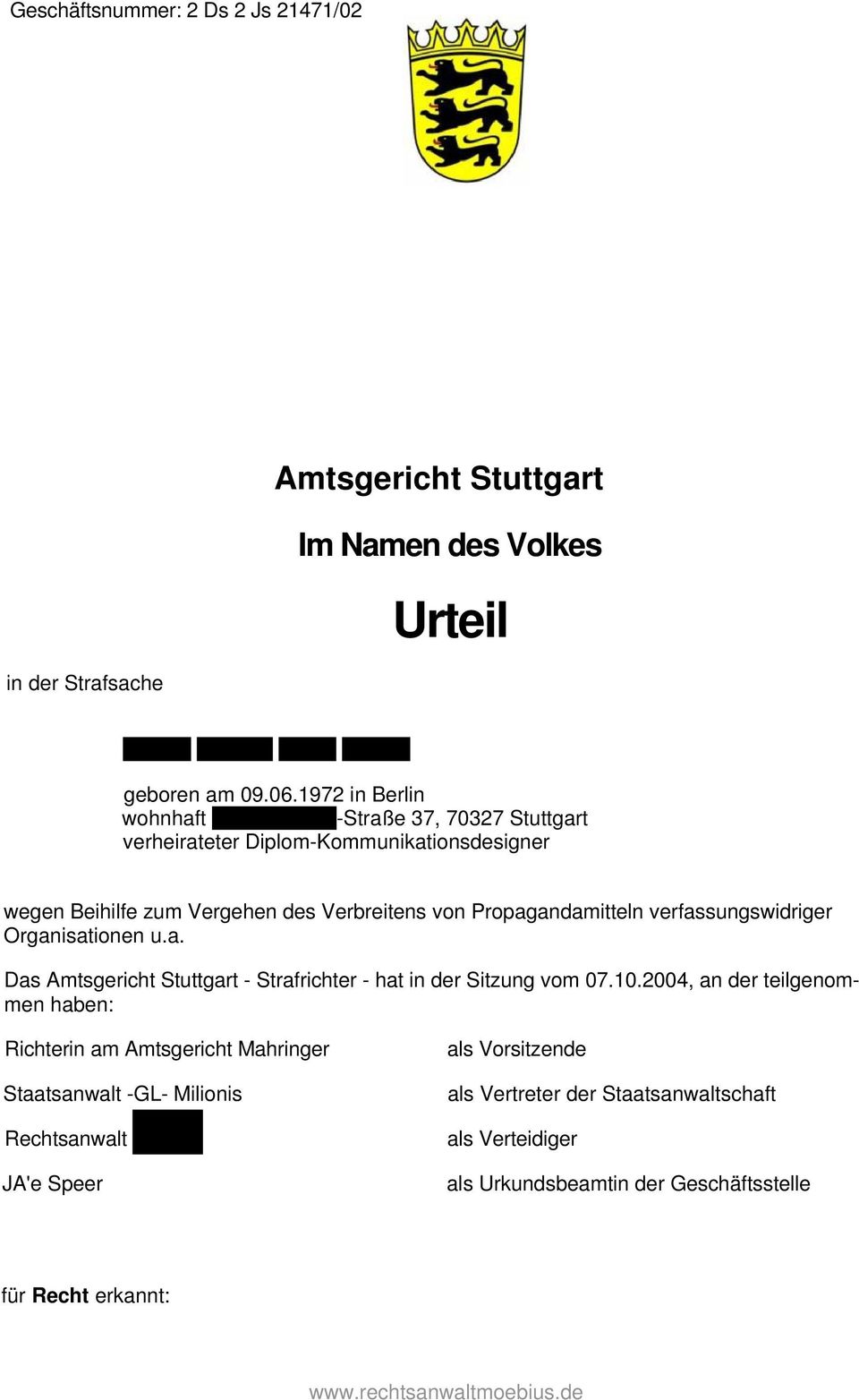Propagandamitteln verfassungswidriger Organisationen u.a. Das Amtsgericht Stuttgart - Strafrichter - hat in der Sitzung vom 07.10.