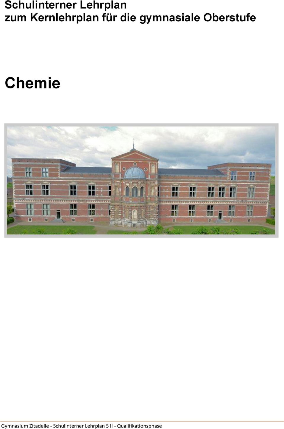 Oberstufe Chemie Gymnasium Zitadelle