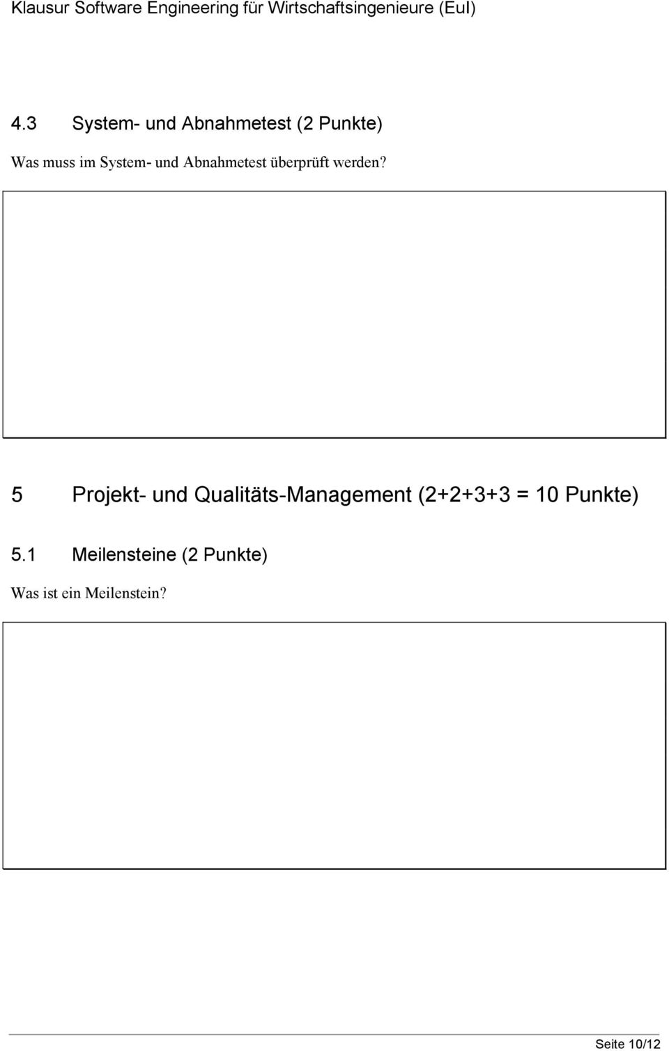 5 Projekt- und Qualitäts-Management (2+2+3+3 = 10