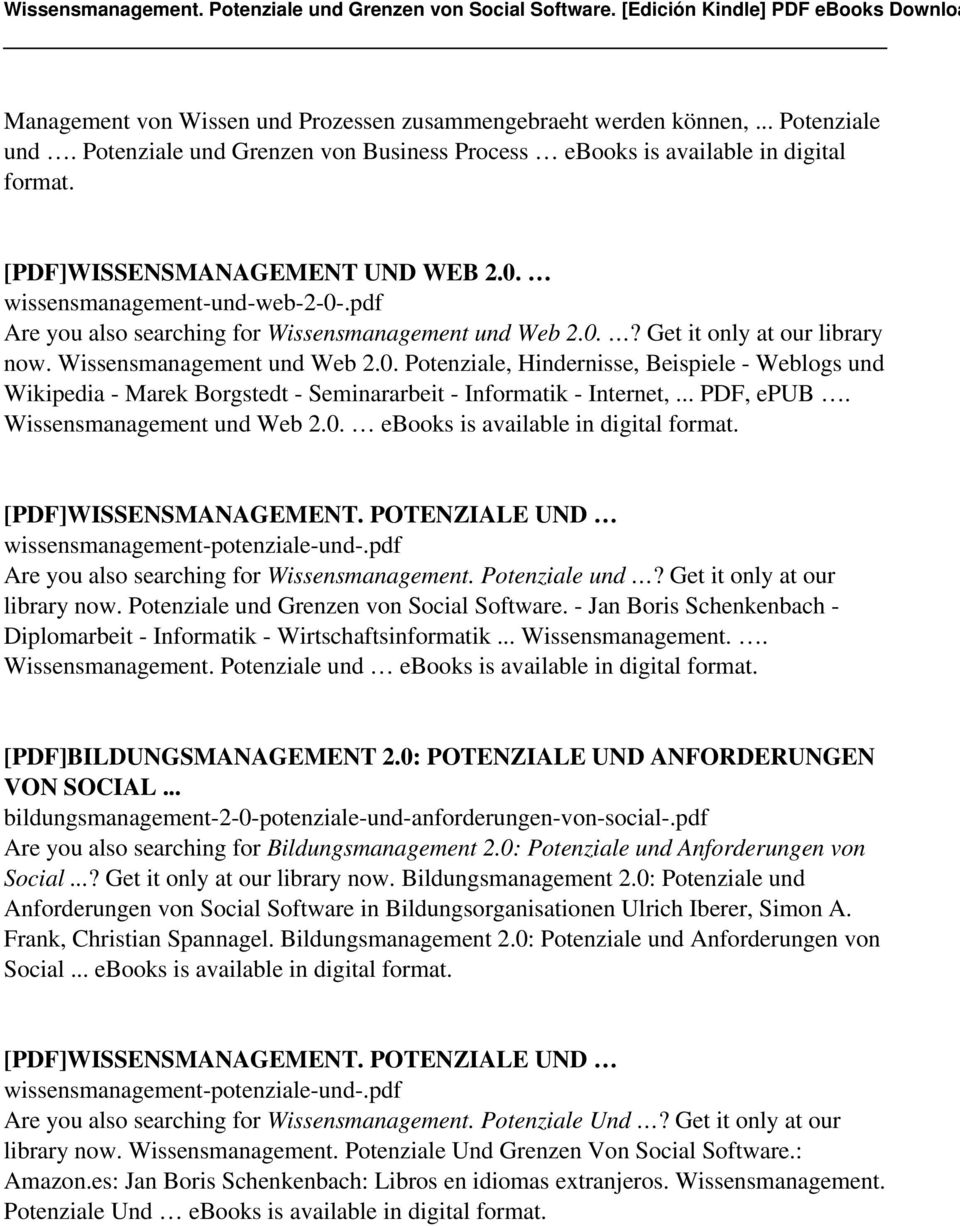 .. PDF, epub. Wissensmanagement und Web 2.0. ebooks is available in digital format. Are you also searching for Wissensmanagement. Potenziale und? Get it only at our library now.