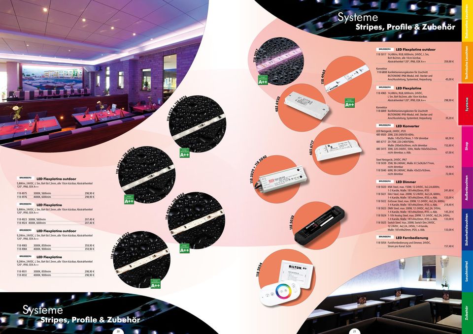 Stecker und nschlussleitung, Systemtest, Verpackung 45,00 LED Flexplatine 118 4965 14,4W/m, RGB, 600lm/m, 24VDC, L 5m, BxH 8x2mm, alle 10cm kürzbar, bstrahlwinkel 120, IP00, EEK + 298,90 Konnektor