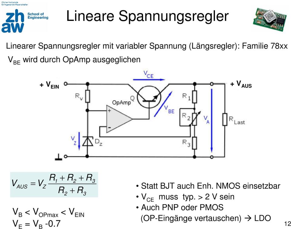 AUS V Z R1 + R2 + R R + R V B < V OPmax < V EIN V E V B -0.