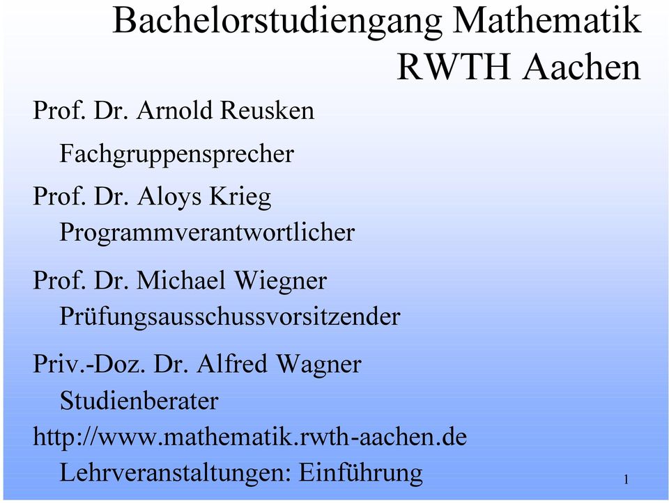 -Doz. Dr. Alfred Wagner Studienberater http://www.mathematik.