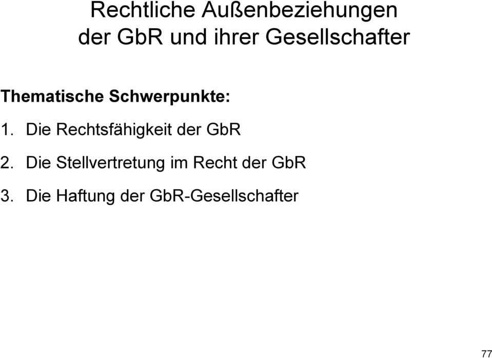 Die Rechtsfähigkeit der GbR 2.