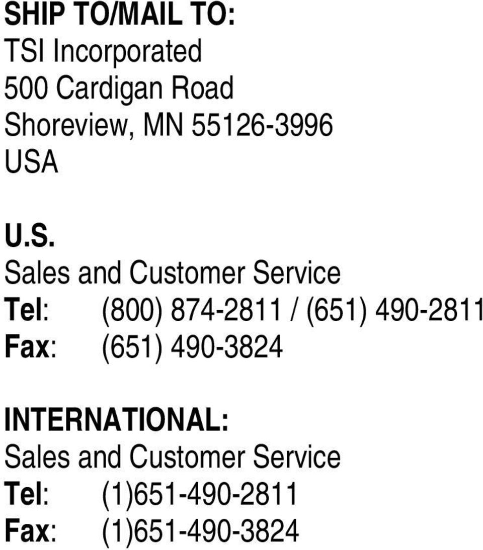 U.S. Sales and Customer Service Tel: (800) 874-2811 / (651)