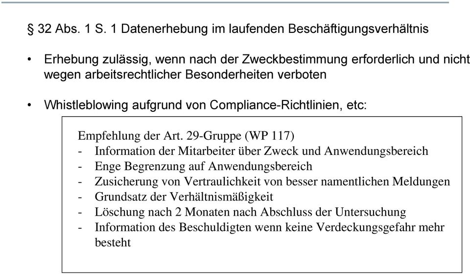 Besonderheiten verboten Whistleblowing aufgrund von Compliance-Richtlinien, etc: Empfehlung der Art.